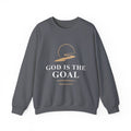 God is the Goal Crewneck Sweatshirt