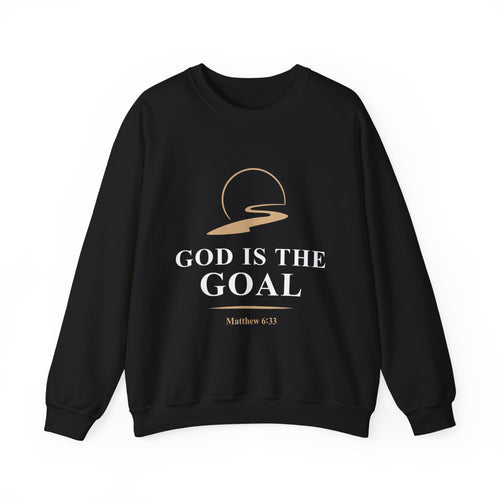 God is the Goal Crewneck Sweatshirt
